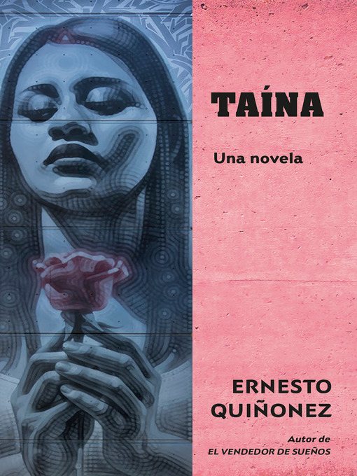 Title details for Taína by Ernesto Quiñonez - Wait list
